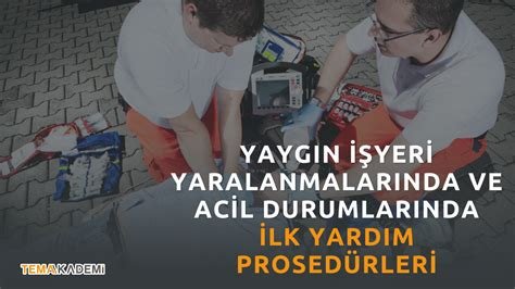 Yanık Durumlarında Acil Yardım Bilgileri ve Uygulamaları Yanık Durumlarında Acil Yardım Bilgileri ve Uygulamaları