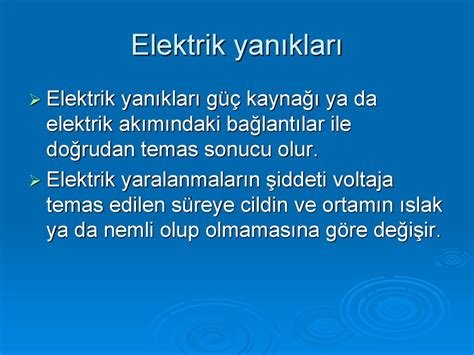 Elektrik Yanıkları ve Derin Doku Hasarının Tedavisi Elektrik Yanıkları ve Derin Doku Hasarının Tedavisi